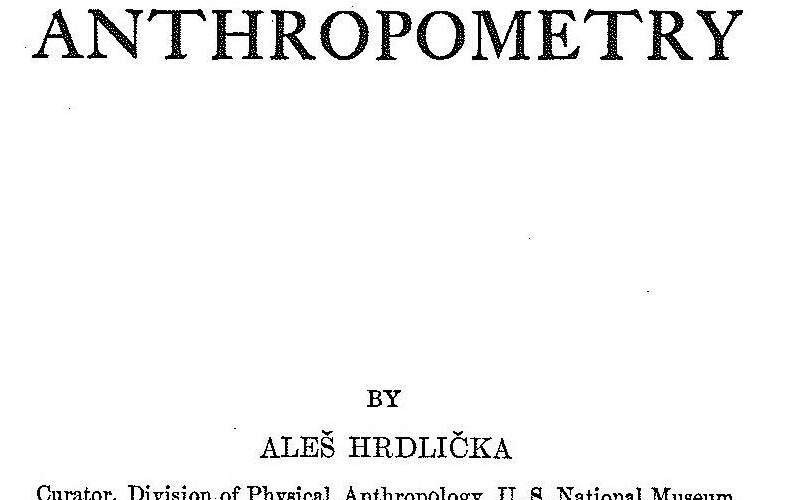 Anthropometry by Aleš Hrdlička (1920)