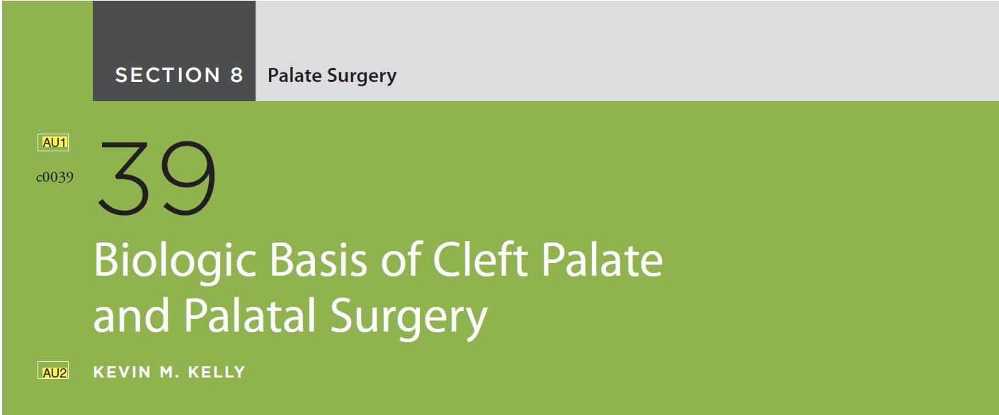 Biological basis of cleft palate and palatal surgery. In: FJM Verstraete, MJ Lommer, B Arzi (eds.), Oral and Maxillofacial Surgery in Dogs and Cats (2nd ed). Saunders: Philadelphia.